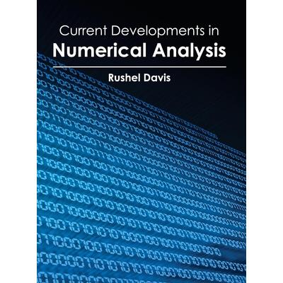 Current Developments in Numerical Analysis