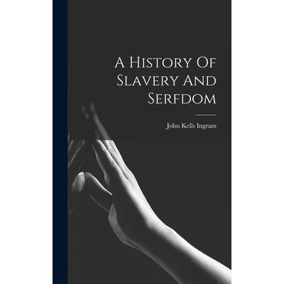 A History Of Slavery And Serfdom