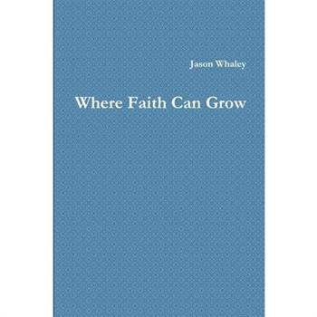Where Faith Can Grow