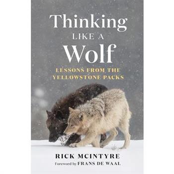 Thinking Like a Wolf