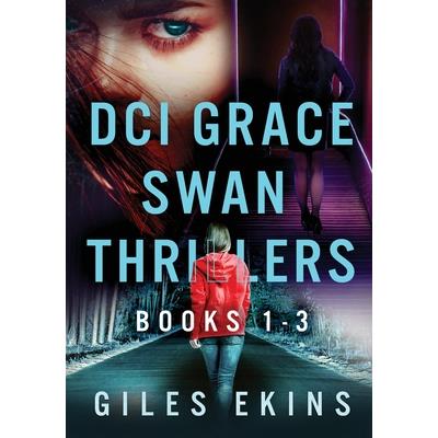 DCI Grace Swan Thrillers - Books 1-3
