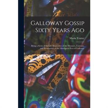 Galloway Gossip Sixty Years Ago