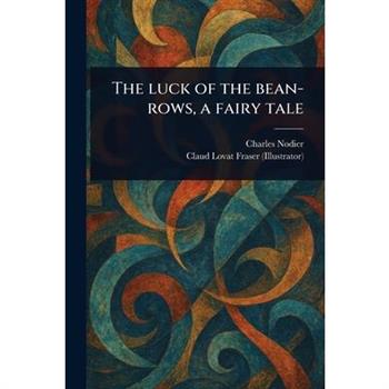The Luck of the Bean-rows, a Fairy Tale