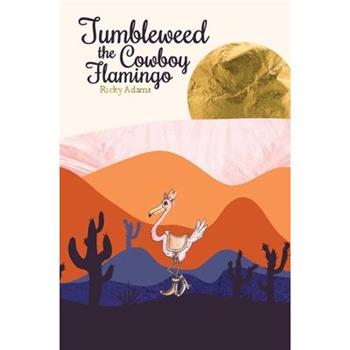Tumbleweed the Cowboy Flamingo