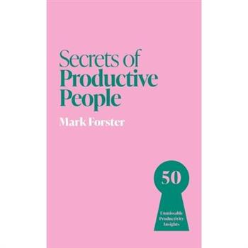 Secrets of Productive People