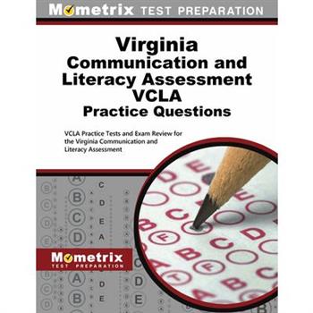Virginia Communication and Literacy Assessment Vcla Practice Questions