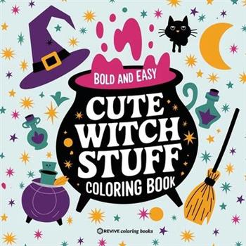 Bold & Easy Cute Witch Stuff Coloring Book