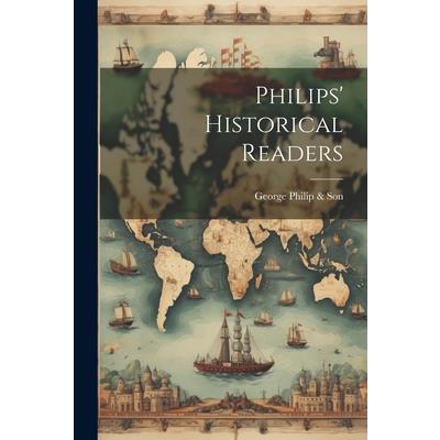 Philips’ Historical Readers