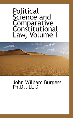 Political Science and Comparative Constitutional Law, Volume I