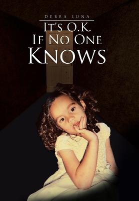 It's O.k. If No One Knows