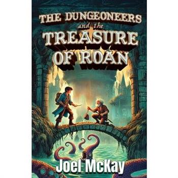 The Dungeoneers and the Treasure of Roan