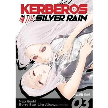 Kerberos in the Silver Rain Vol 3