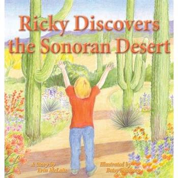 Ricky Discovers the Sonoran Desert
