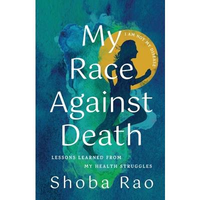 My Race Against Death