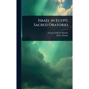 Israel in Egypt; Sacred Oratorio