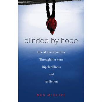 Blinded by Hope