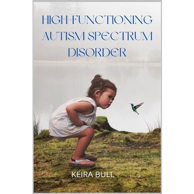 High-Functioning Autism Spectrum Disorder