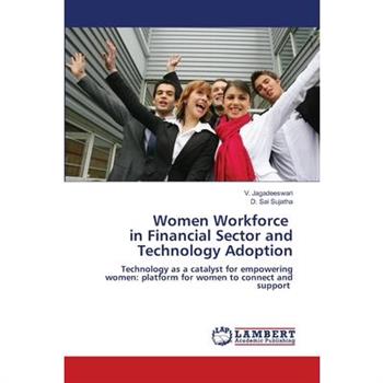 Women Workforce in Financial Sector and Technology Adoption