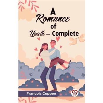 A Romance of Youth - Complete