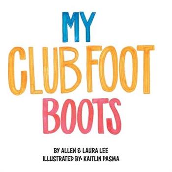 My Clubfoot Boots