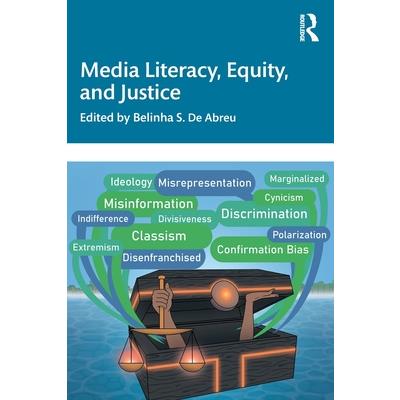 Media Literacy, Equity, and Justice