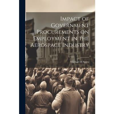 Impact of Government Procurements on Employment in the Aerospace Industry