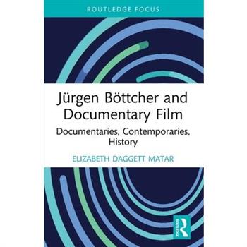 J羹rgen B繹ttcher and Documentary Film