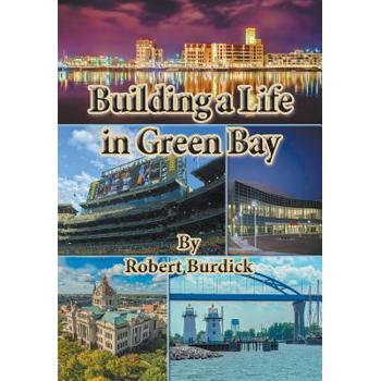 Building a Life in Green Bay