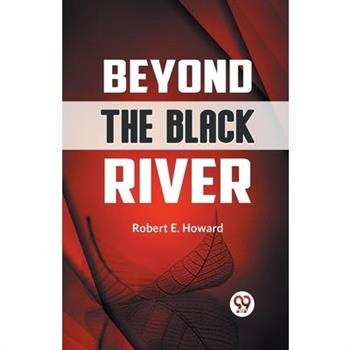 Beyond the Black River