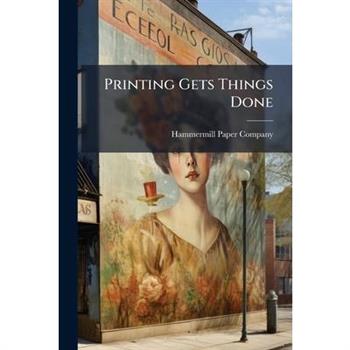 Printing Gets Things Done