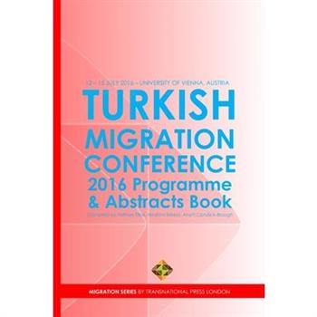 Turkish Migration Conference 2016 - Programme and Abstracts Book