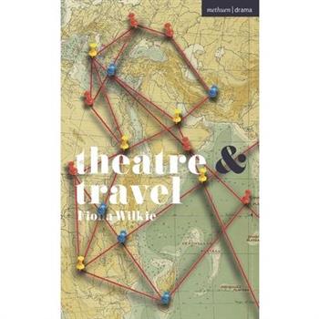 Theatre and Travel