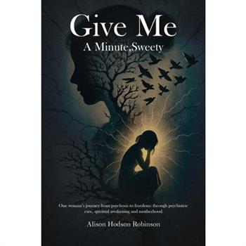 Give Me a Minute, Sweety