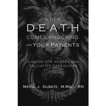 When Death Comes Knocking for Your Patients
