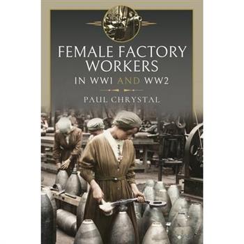 Women at Work in World Wars I and II