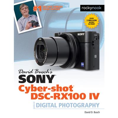 David Busch's Sony Cyber-shot Dsc-rx100 IV