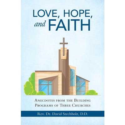 Love, Hope, and Faith