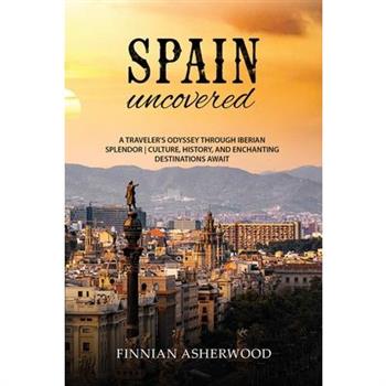 Spain Uncovered