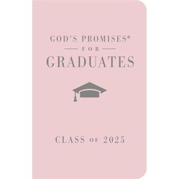 God’s Promises for Graduates: Class of 2025 - Pink NKJV