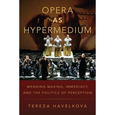 Opera as Hypermedium