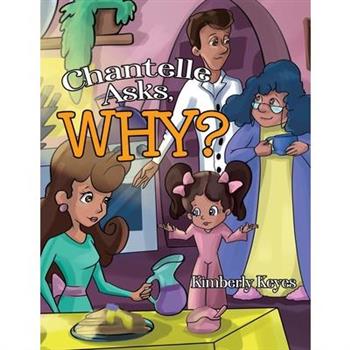 Chantelle Asks, Why?