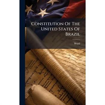 Constitution Of The United States Of Brazil