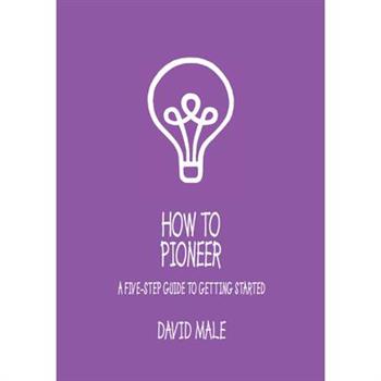 How to Pioneer