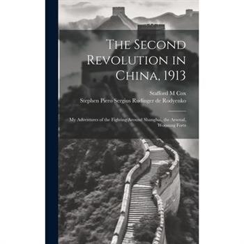 The Second Revolution in China, 1913