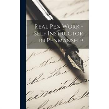 Real Pen Work - Self Instructor in Penmanship