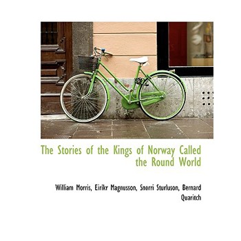 The Stories of the Kings of Norway Called the Round World