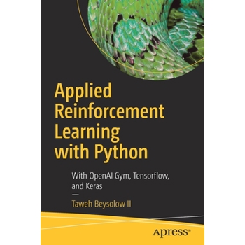 Applied Reinforcement Learning with Python