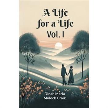 A Life for a Life Vol. I