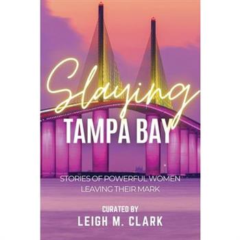 Slaying Tampa Bay