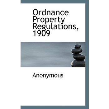 Ordnance Property Regulations, 1909